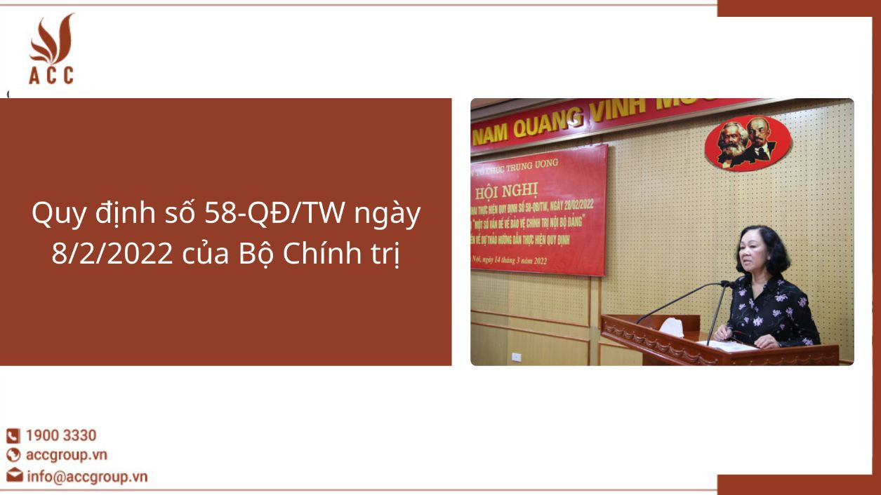 Quy định số 58-QĐ/TW ngày 8/2/2022 của Bộ Chính trị