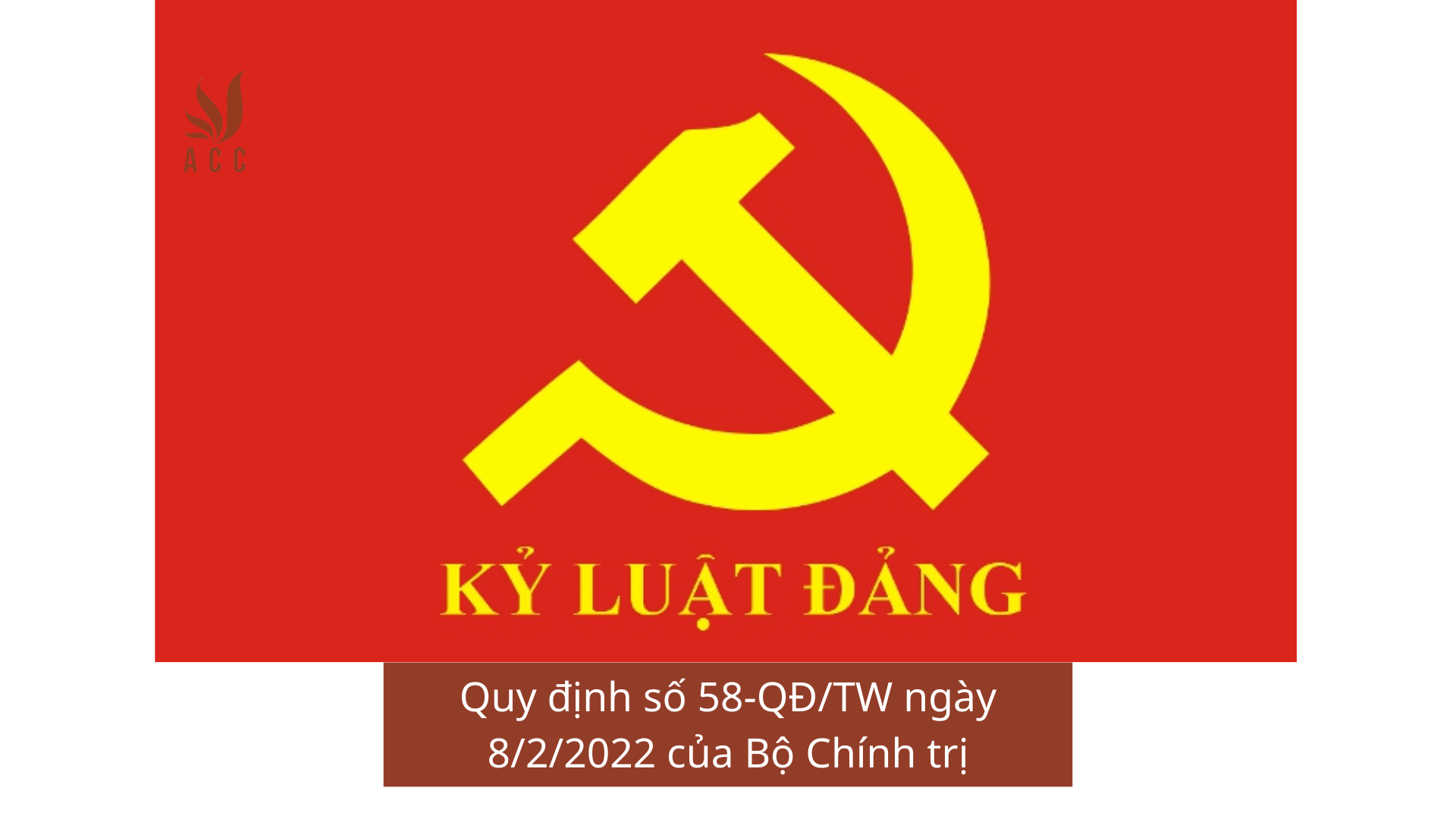 Quy định số 58-QĐ/TW ngày 8/2/2022 của Bộ Chính trị