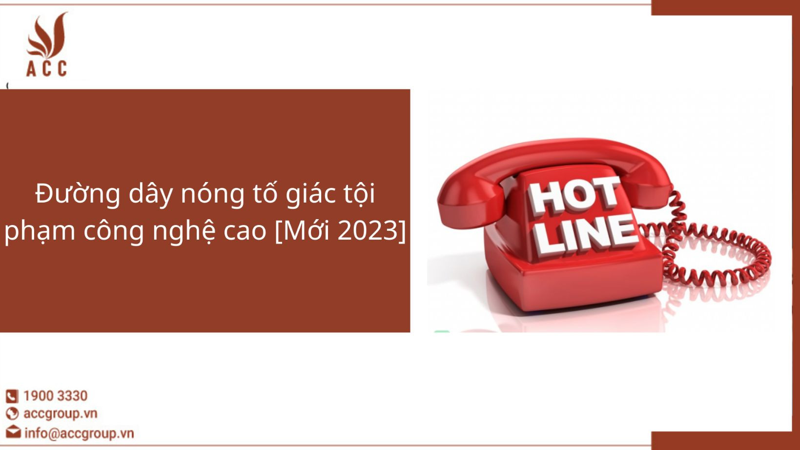 Đường dây nóng tố giác tội phạm công nghệ cao [Mới 2023]