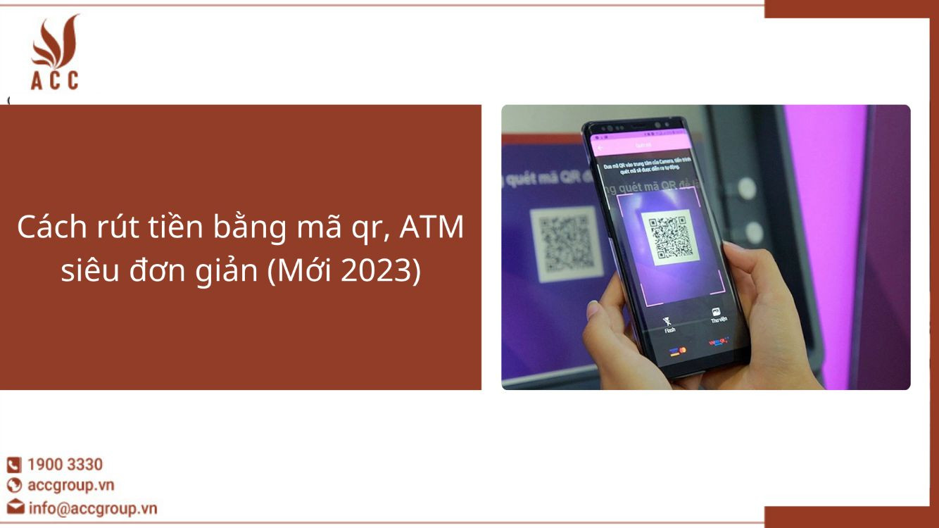 Cách rút tiền bằng mã qr, ATM siêu đơn giản (Mới 2023)