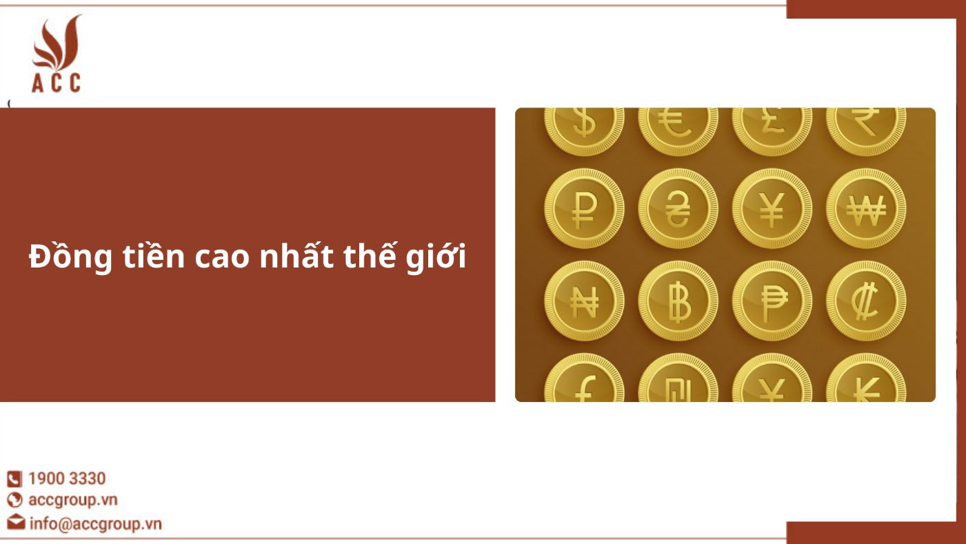Đồng tiền cao nhất thế giới