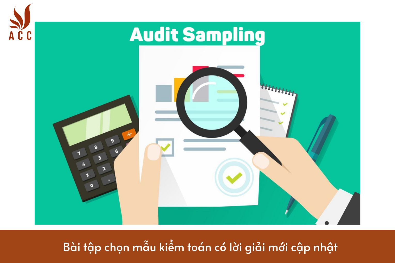 Bài tập chọn mẫu kiểm toán có lời giải mới cập nhật
