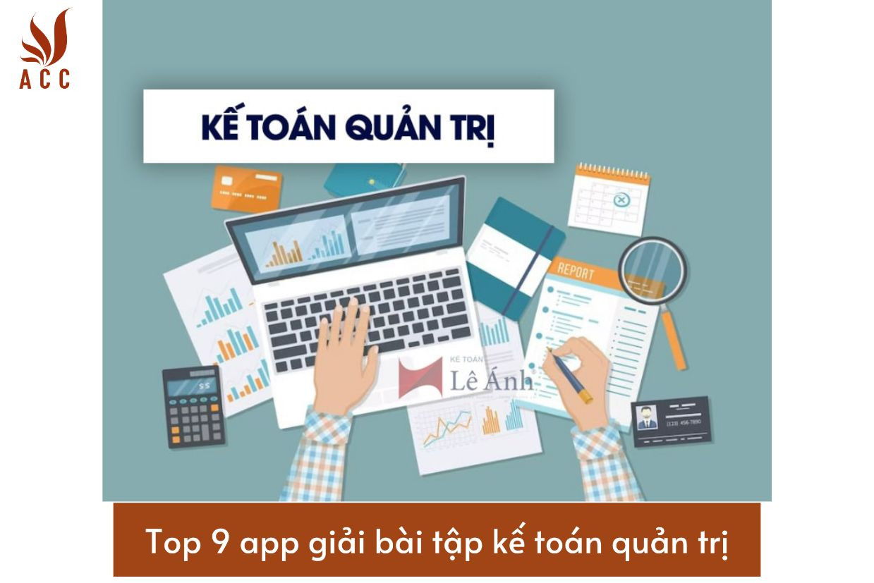 Top 9 app giải bài tập kế toán quản trị