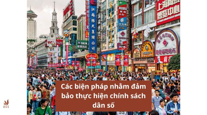 Các biện pháp nhằm đảm bảo thực hiện chính sách dân số