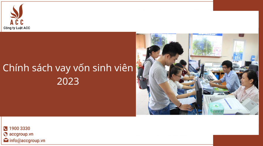 chính sách vay vốn sinh viên 2023