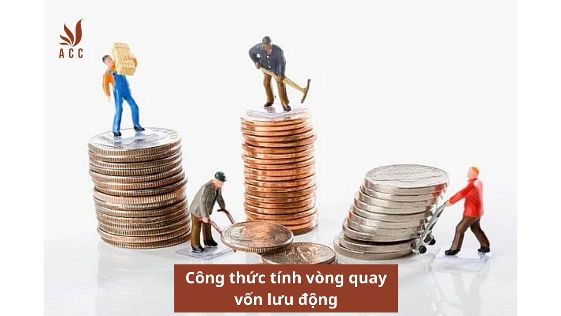 Công thức tính vòng quay vốn lưu động