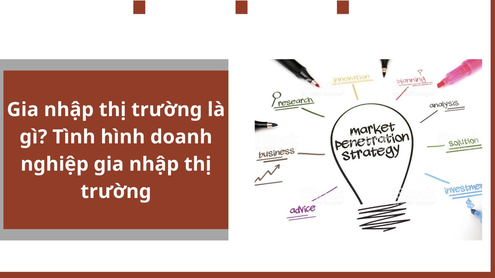 Gia nhập thị trường là gì? Tình hình doanh nghiệp gia nhập thị trường