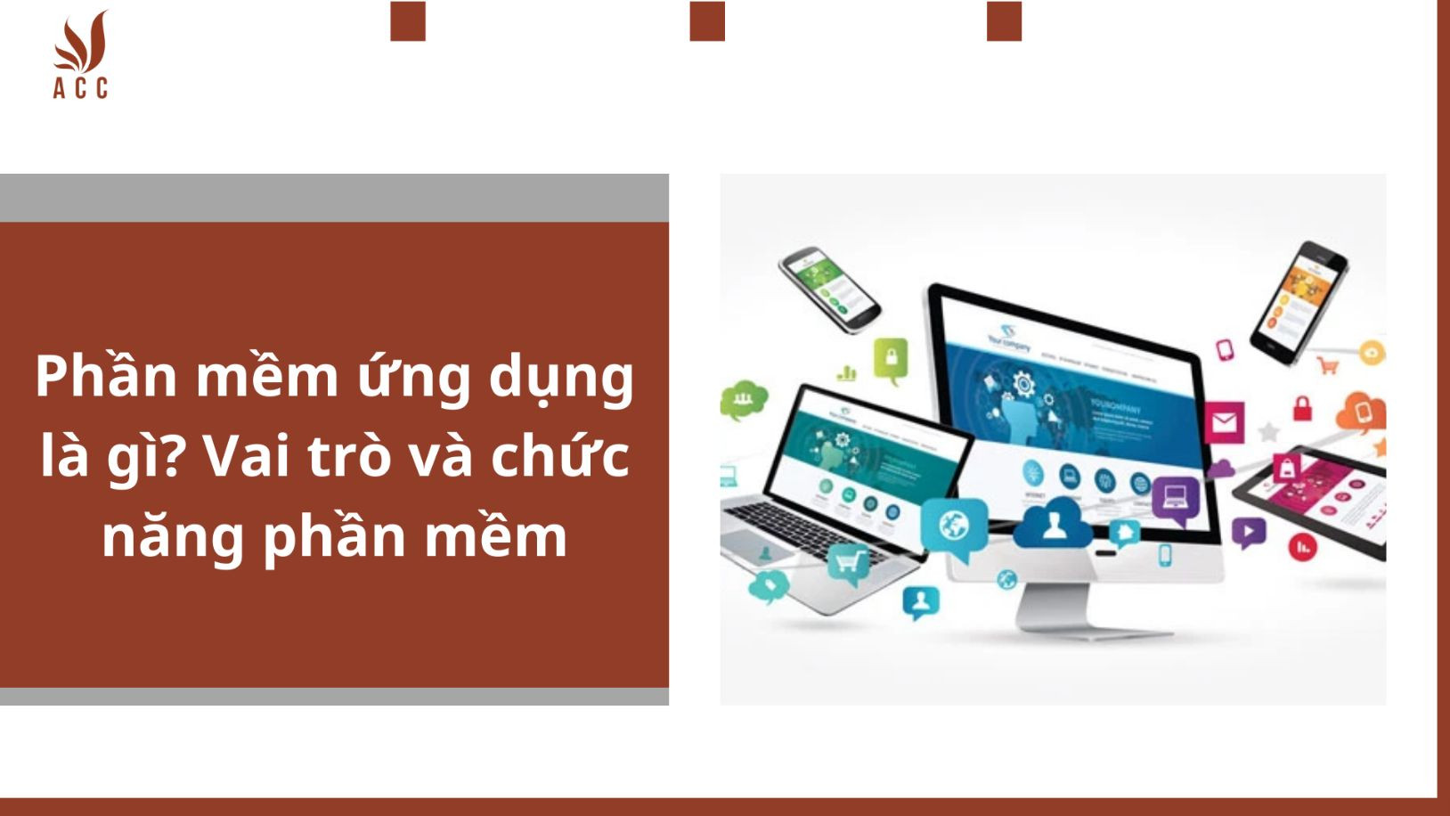 Phần mềm ứng dụng là gì? Vai trò và chức năng phần mềm