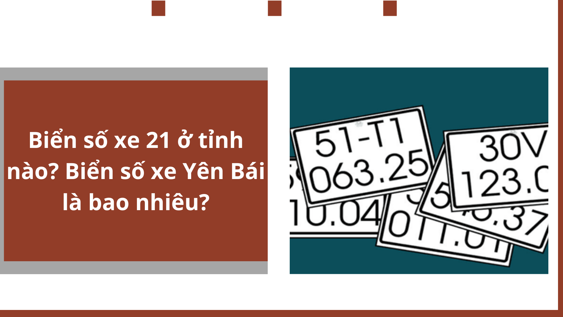 Biển số xe 21 ở tỉnh nào? Biển số xe Yên Bái là bao nhiêu?