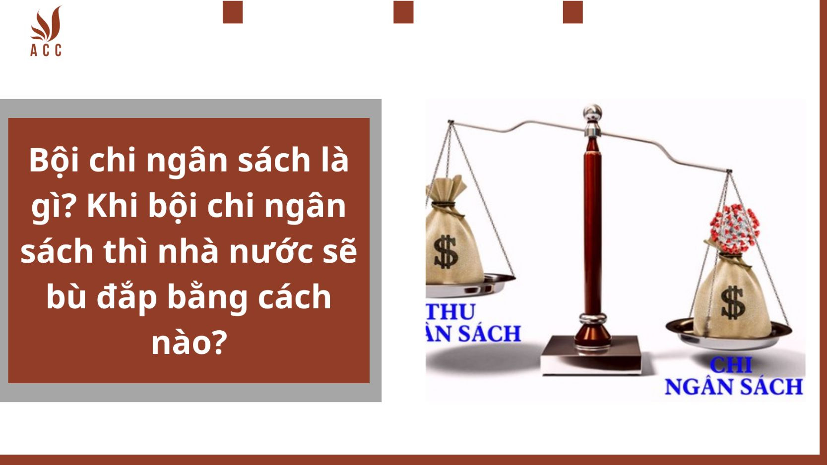 Bội chi ngân sách là gì? Khi bội chi ngân sách thì nhà nước sẽ bù đắp bằng cách nào?