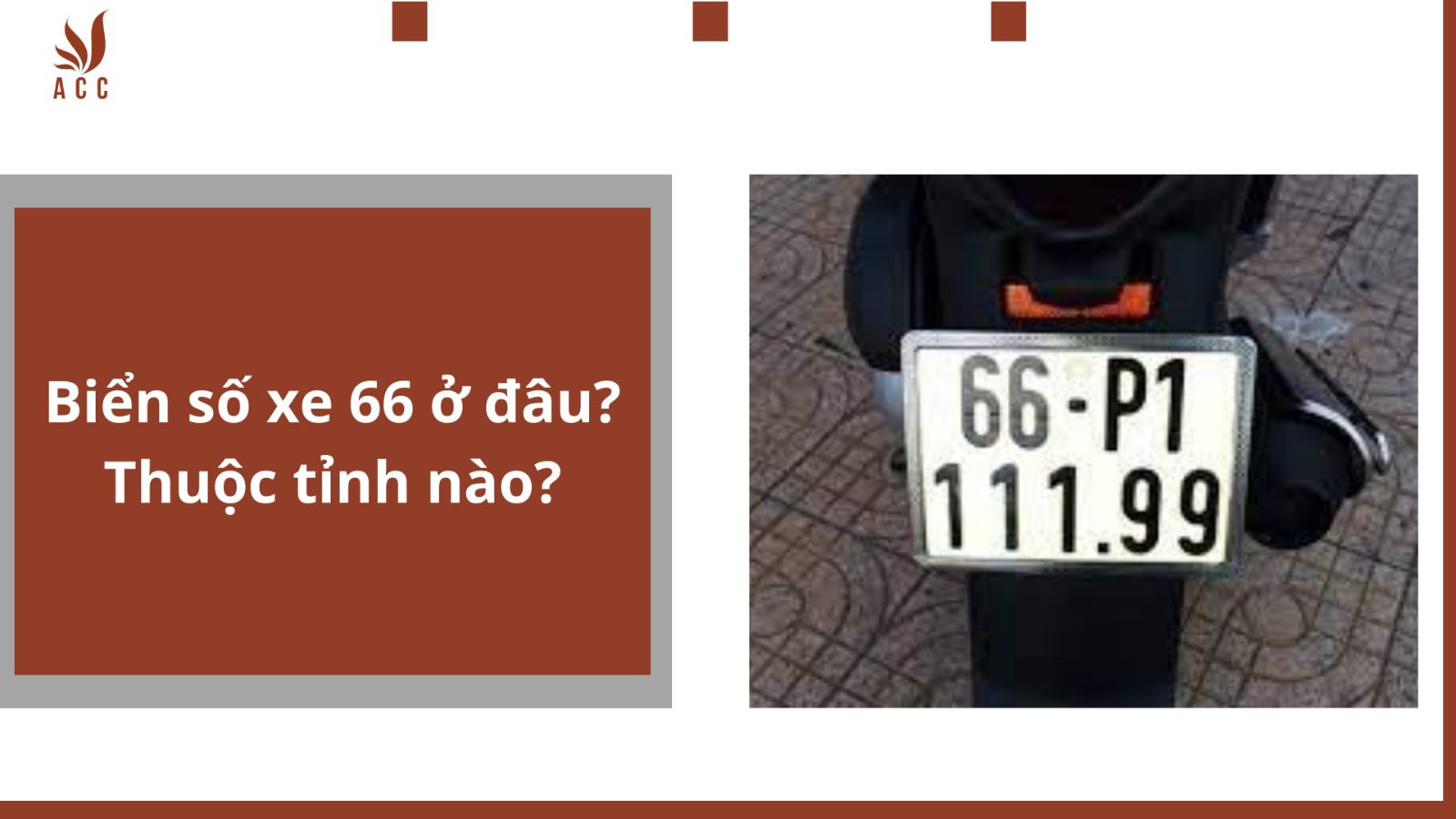 Biển số xe 66 ở đâu? Thuộc tỉnh nào?