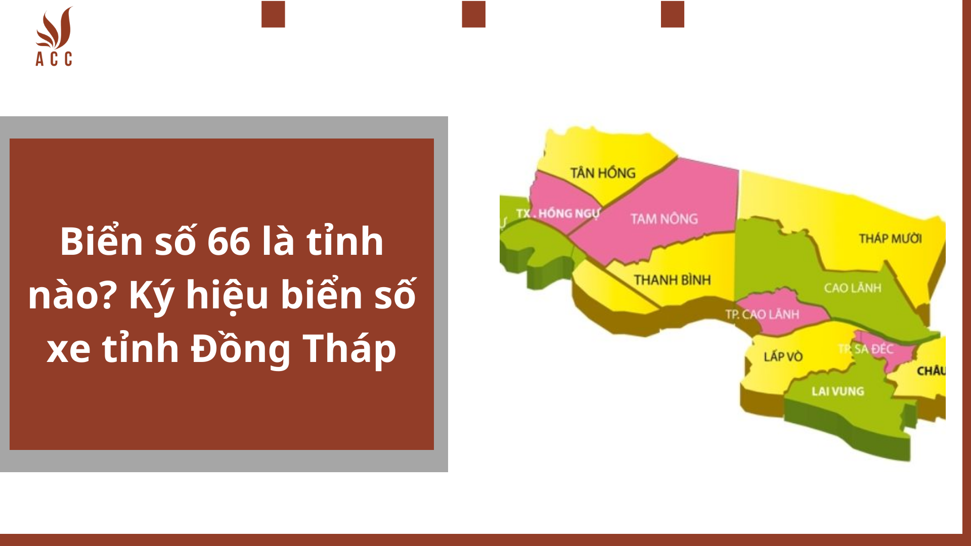 Biển số 66 là tỉnh nào? Ký hiệu biển số xe tỉnh Đồng Tháp