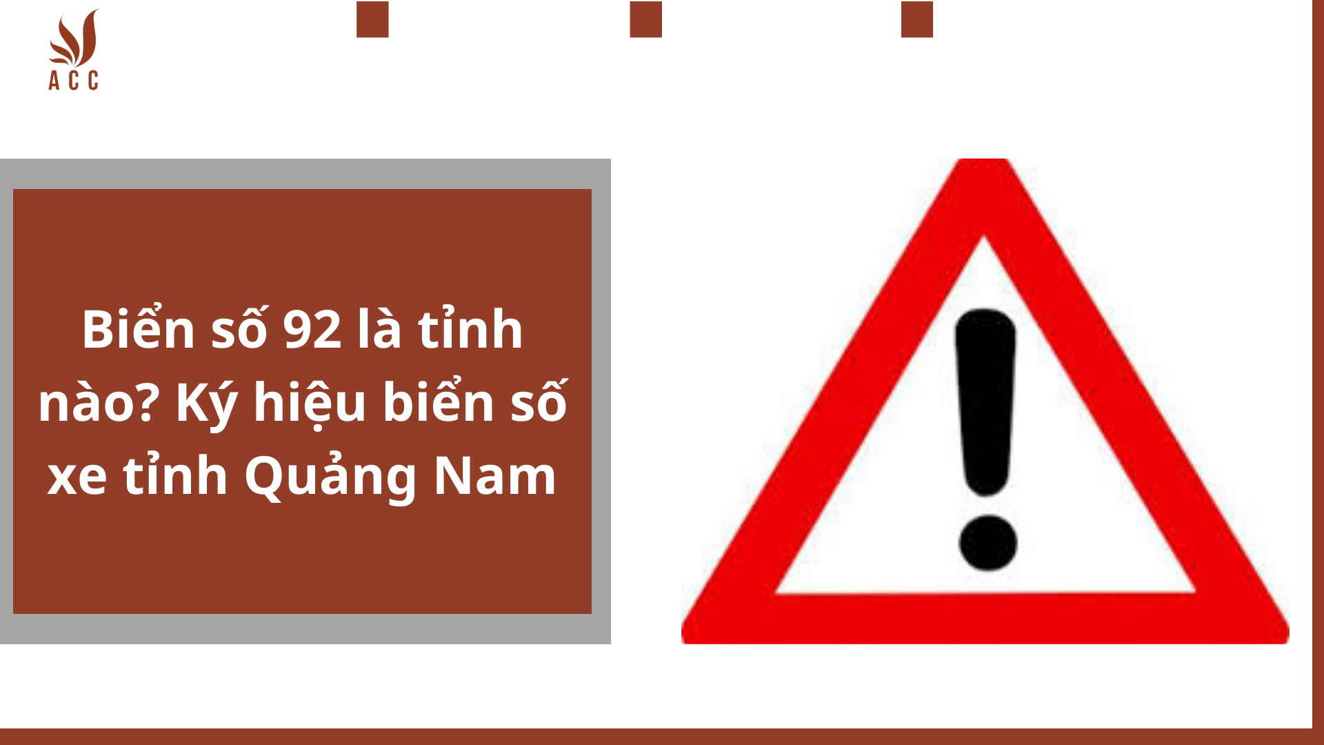 Biển số 92 là tỉnh nào? Ký hiệu biển số xe tỉnh Quảng Nam