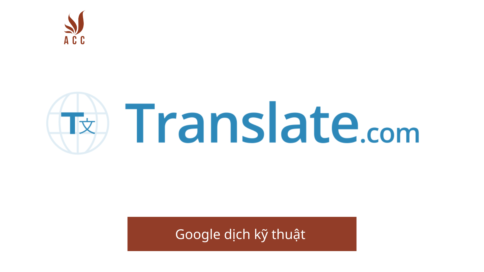 Google dịch kỹ thuật