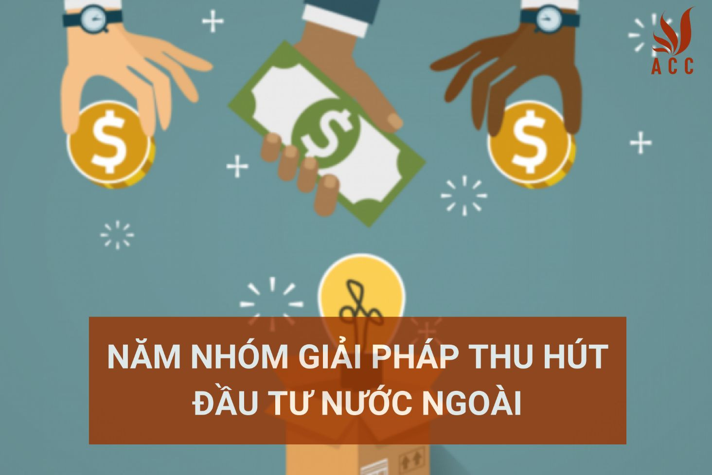 nam-nhom-giai-phap-thu-hut-dau-tu-nuoc-ngoai