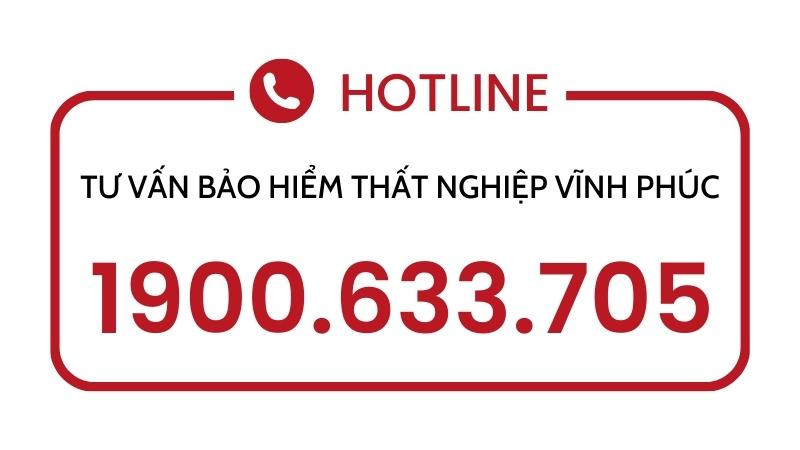 Thông tin số điện thoại bảo hiểm thất nghiệp tỉnh Vĩnh Phúc