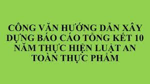 Báo cáo tổng kết 10 năm thực hiện Luật An toàn thực phẩm