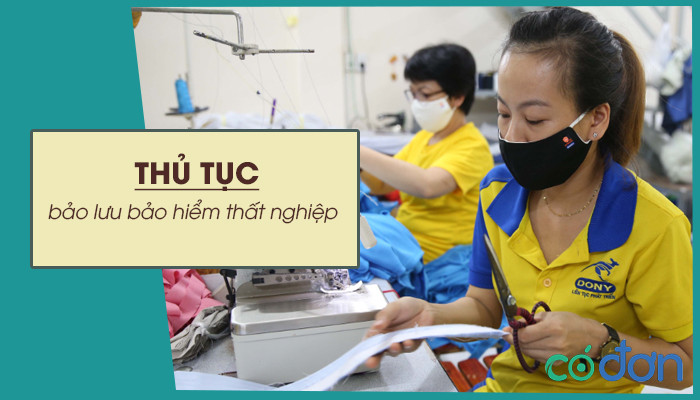 Hướng dẫn làm thủ tục bảo lưu bảo hiểm thất nghiệp 2023