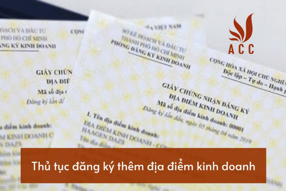 Thủ tục đăng ký thêm địa điểm kinh doanh