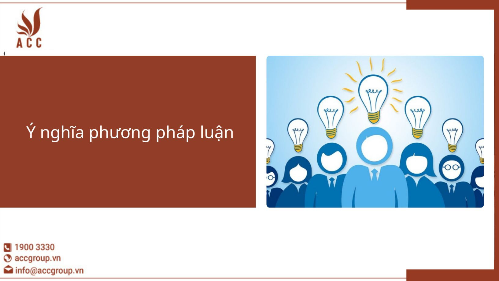  Ý nghĩa phương pháp luận