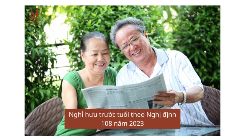 Nghỉ hưu trước tuổi theo Nghị định 108 năm 2023