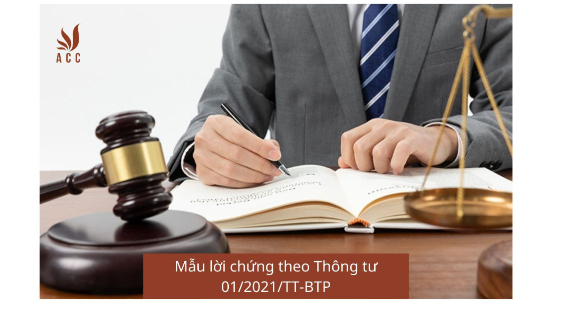 Mẫu lời chứng theo Thông tư 01/2021/TT-BTP