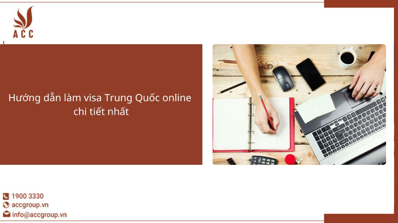 Hướng dẫn làm visa Trung Quốc online chi tiết nhất