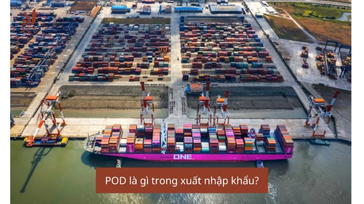 POD là gì trong xuất nhập khẩu?