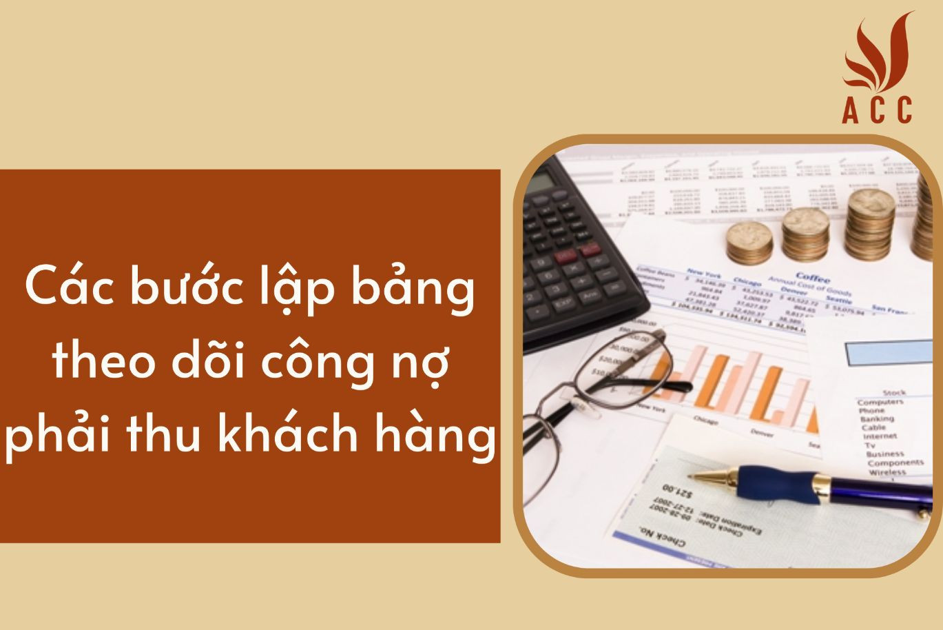 Các bước lập bảng theo dõi công nợ phải thu khách hàng