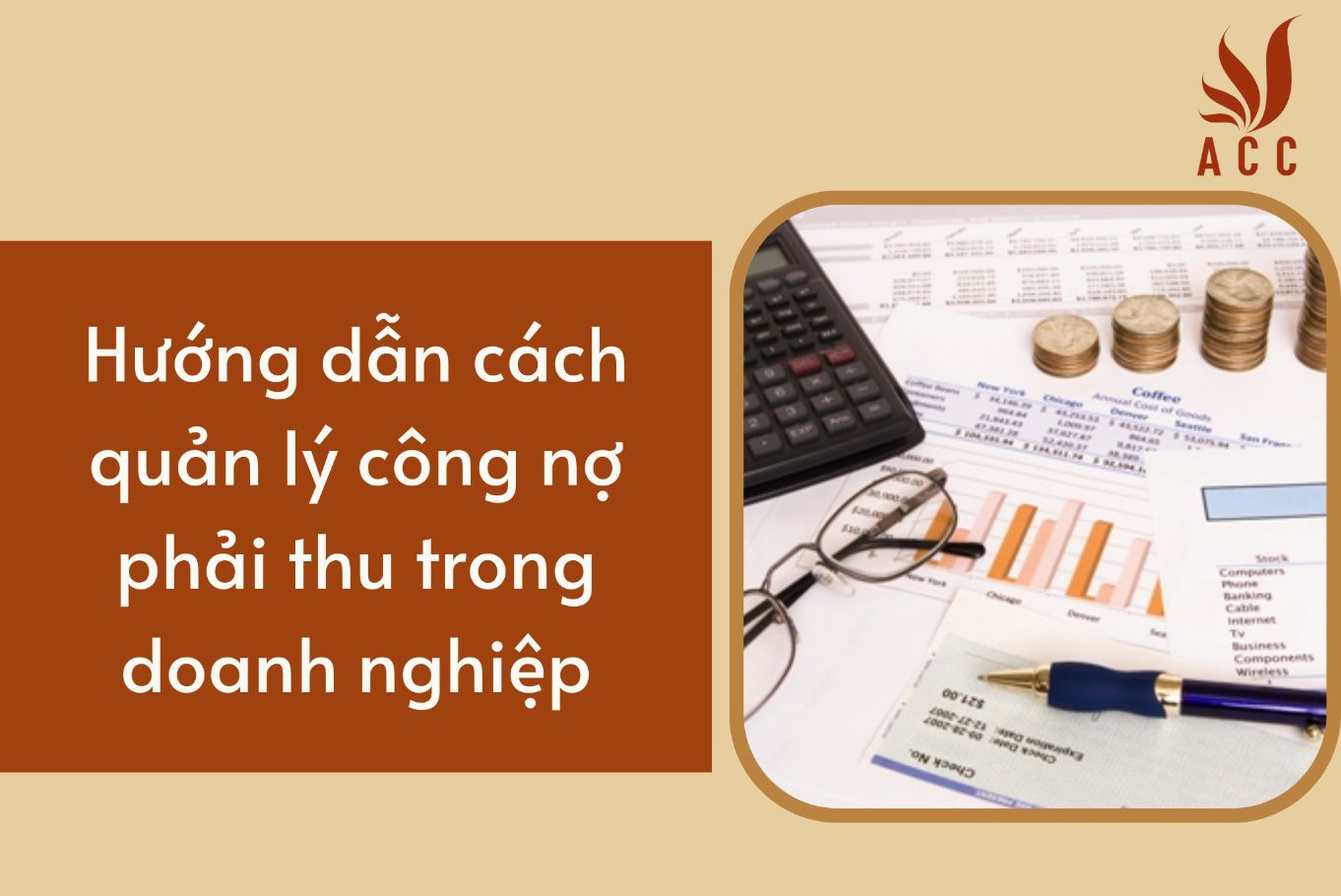 Hướng dẫn cách quản lý công nợ phải thu trong doanh nghiệp