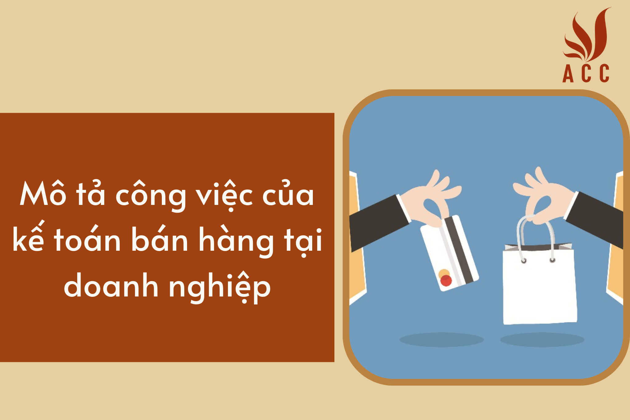 Mô tả công việc của kế toán bán hàng tại doanh nghiệp