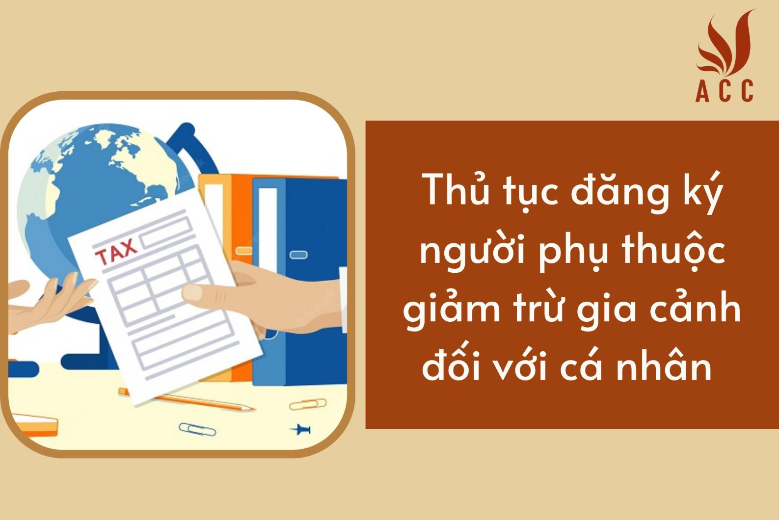 Thủ tục đăng ký người phụ thuộc giảm trừ gia cảnh đối với cá nhân