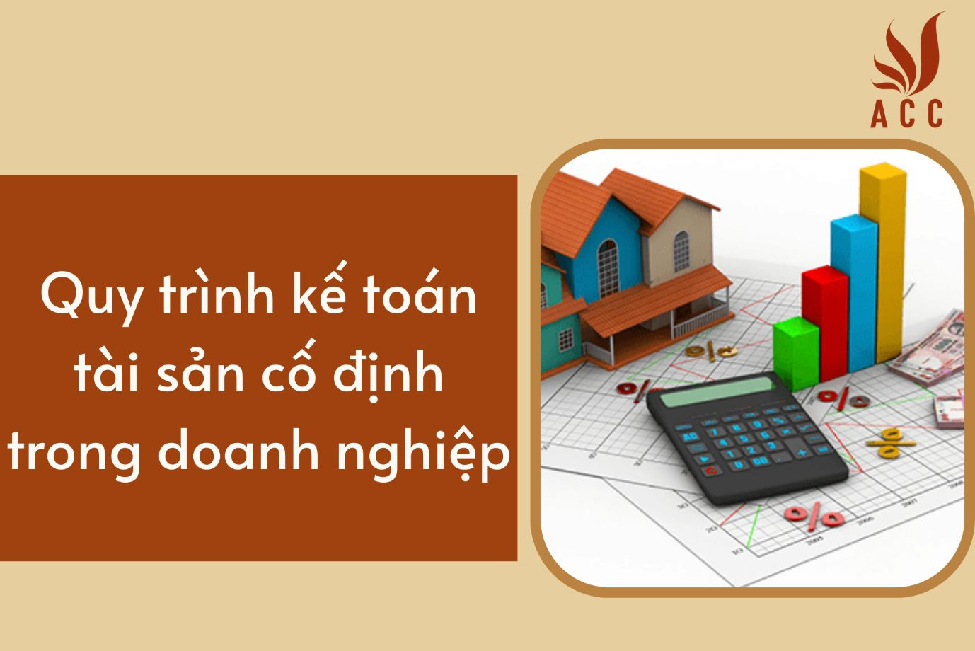 Quy trình kế toán tài sản cố định trong doanh nghiệp