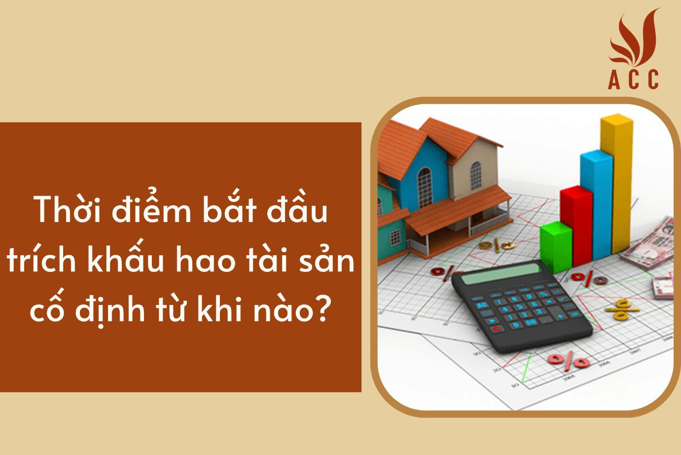 Thời điểm bắt đầu trích khấu hao tài sản cố định từ khi nào?