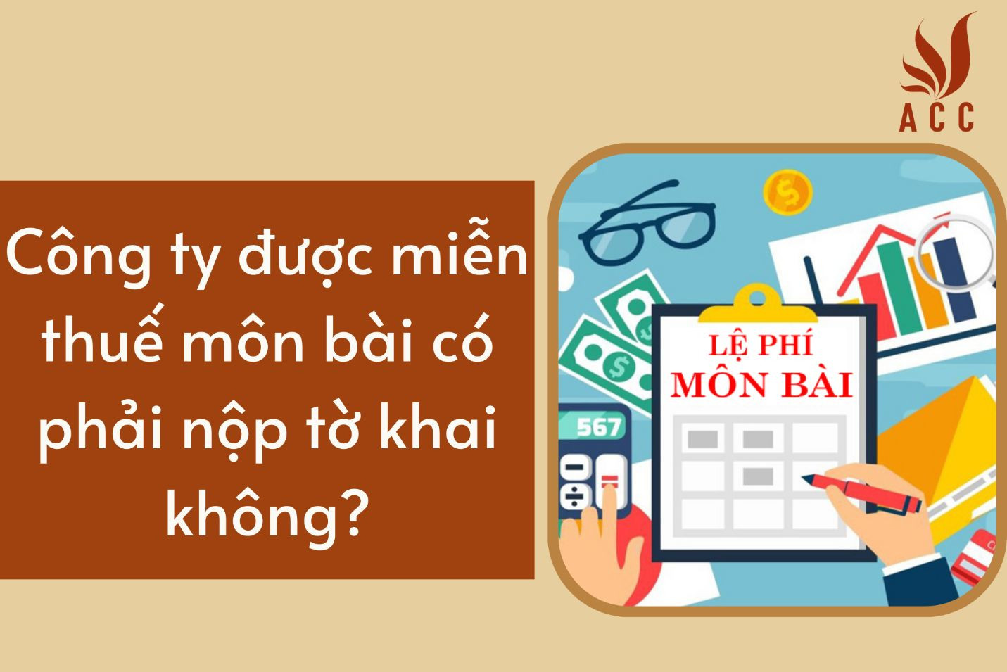 Công ty được miễn thuế môn bài có phải nộp tờ khai không?