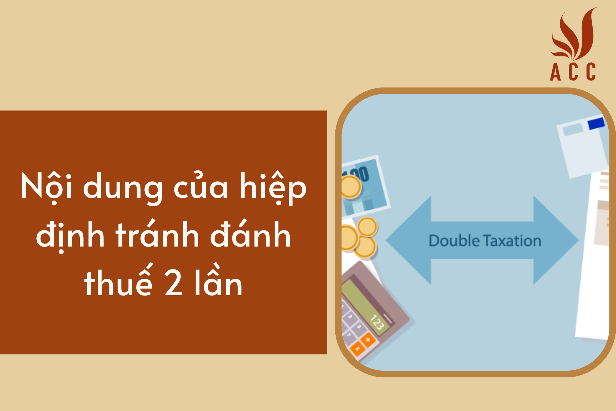Nội dung của hiệp định tránh đánh thuế 2 lần