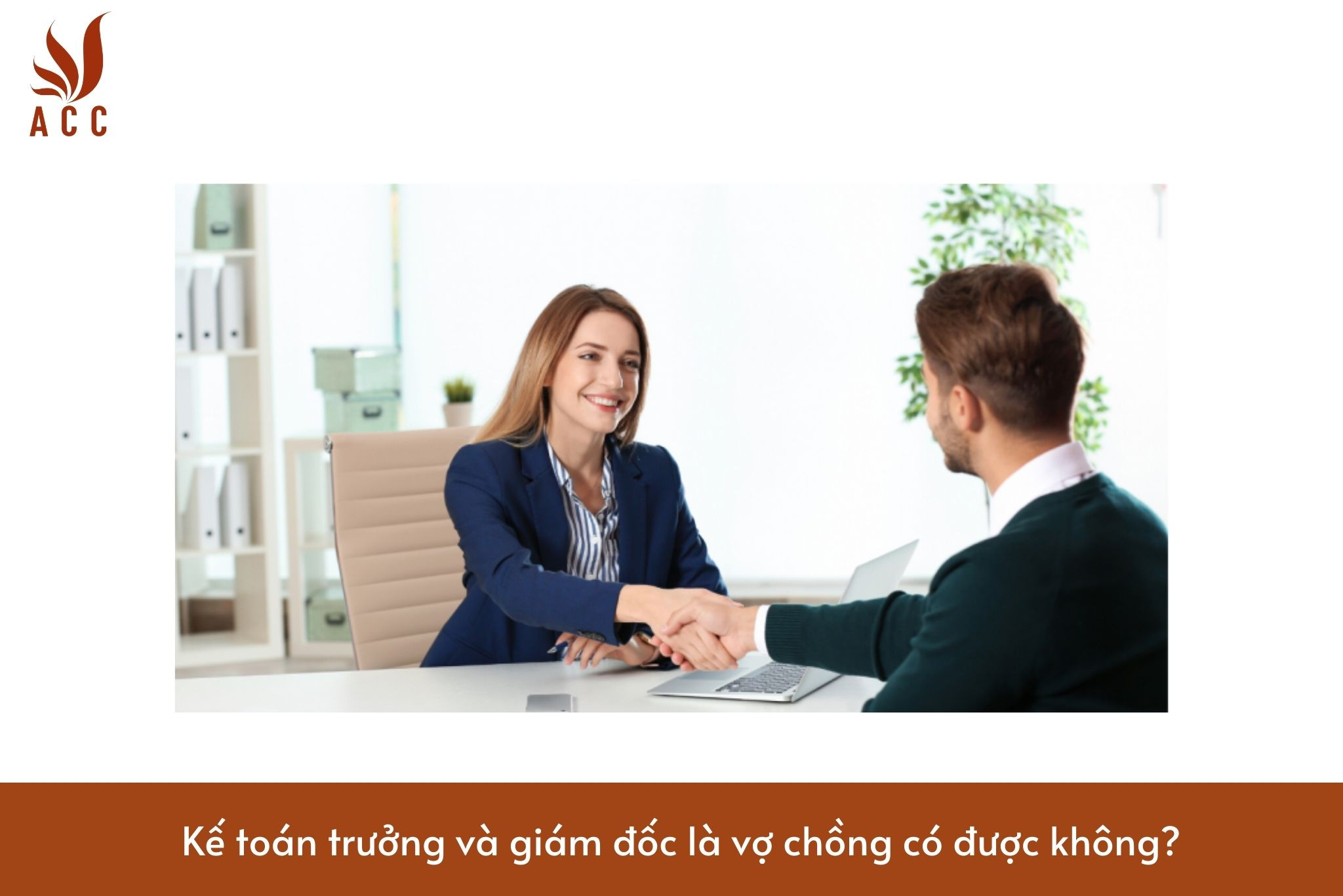 Kế toán trưởng và giám đốc là vợ chồng có được không?