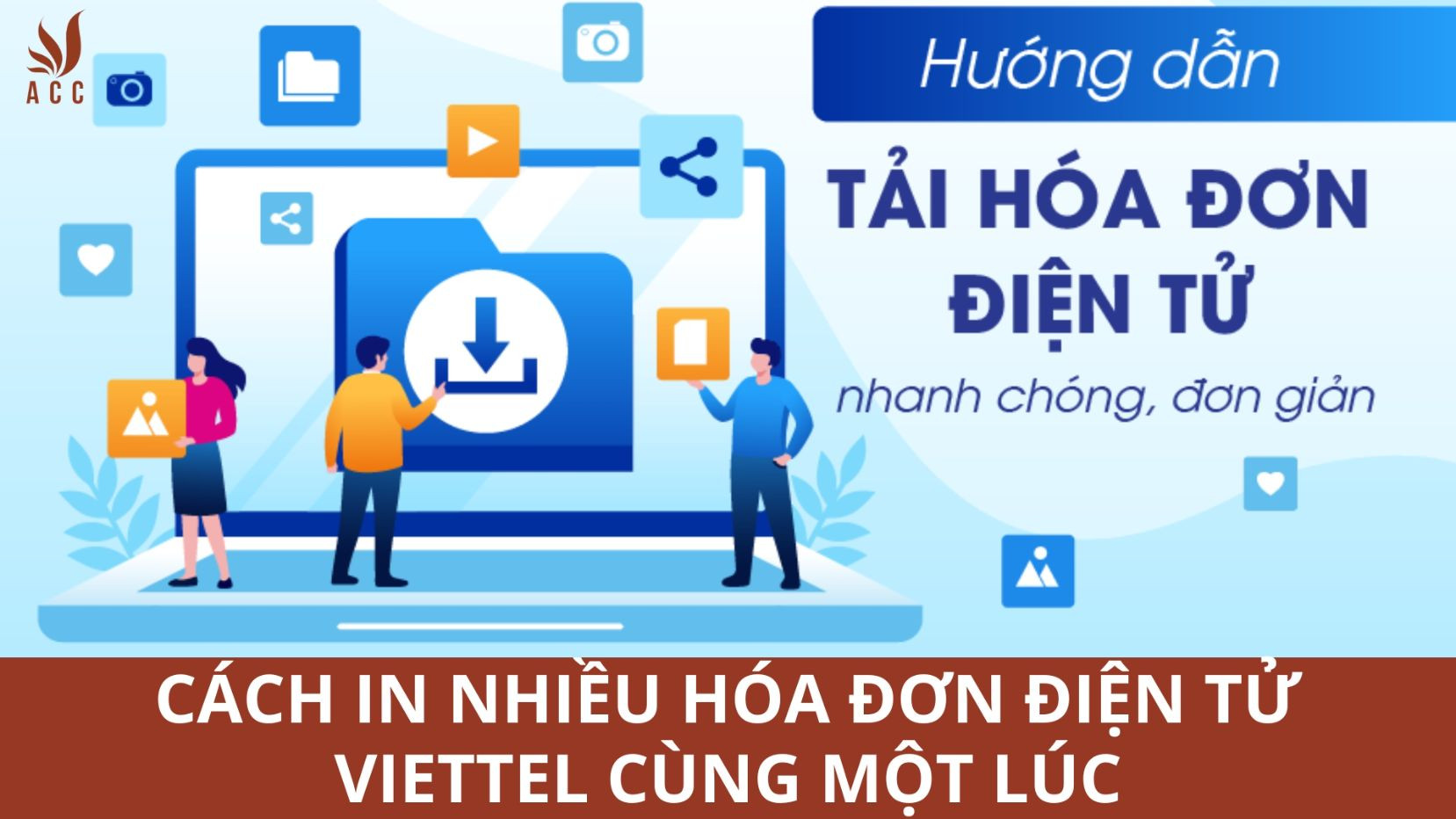 Cách in nhiều hóa đơn điện tử Viettel cùng một lúc