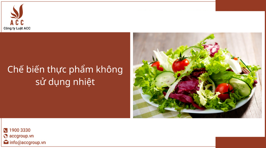 Chế biến thực phẩm không sử dụng nhiệt