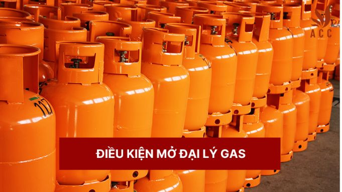 Điều kiện mở đại lý Gas