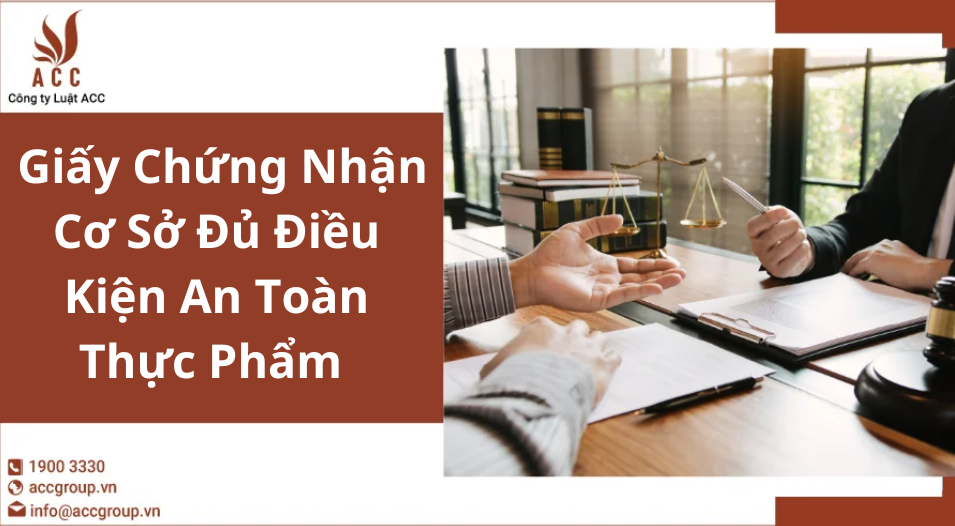 Giấy Chứng Nhận Cơ Sở Đủ Điều Kiện An Toàn Thực Phẩm