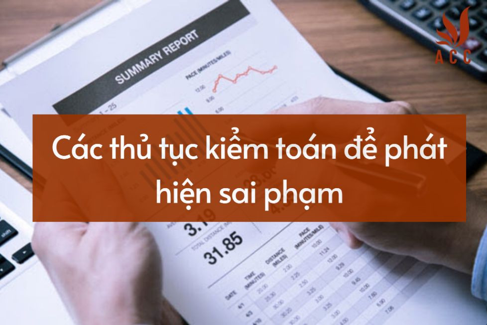 Các thủ tục kiểm toán để phát hiện sai phạm