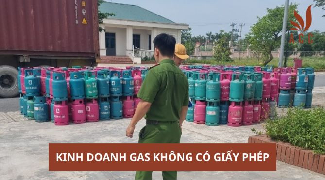 Kinh doanh gas không có giấy phép