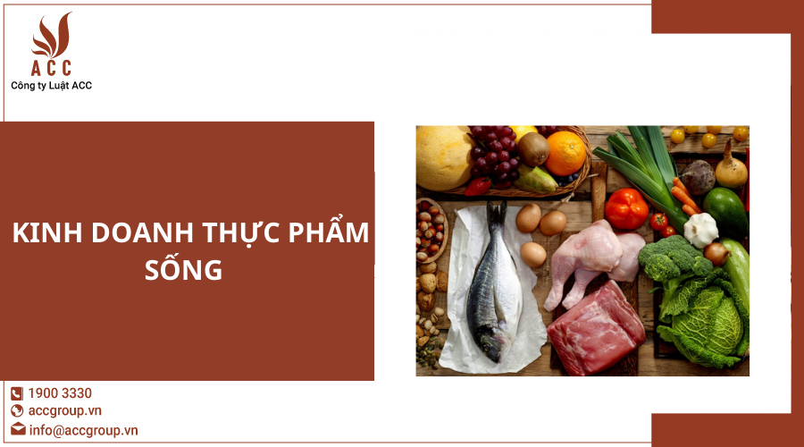 Kinh doanh thực phẩm sống