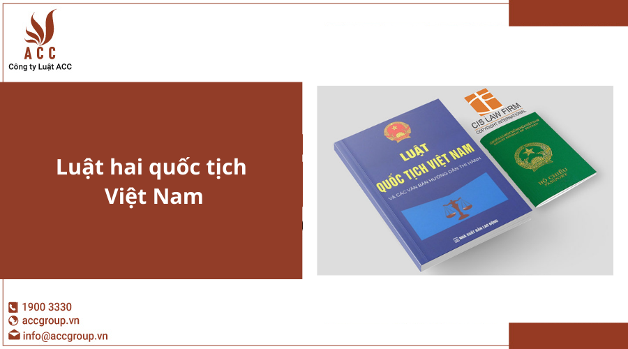 Luật hai quốc tịch Việt Nam