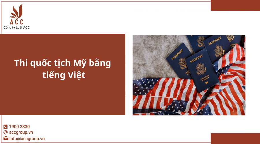 Thi quốc tịch Mỹ bằng tiếng Việt