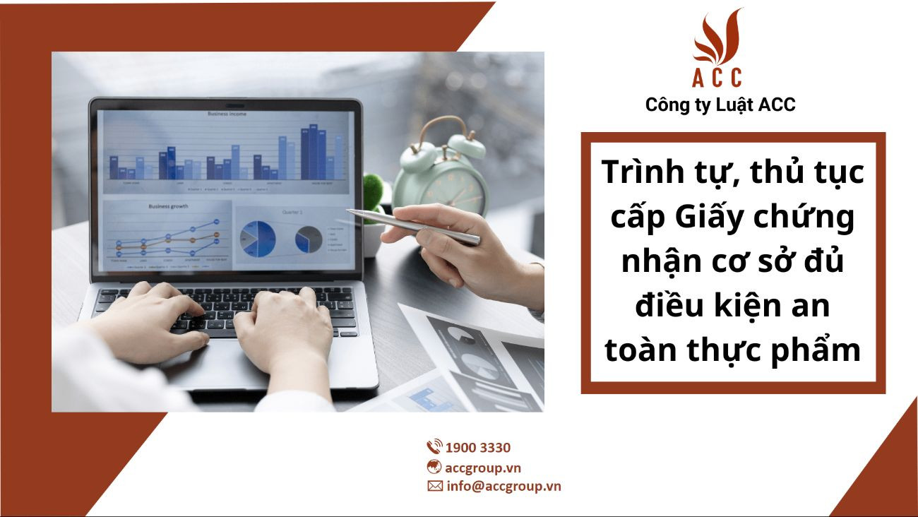 Trình tự, thủ tục cấp Giấy chứng nhận cơ sở đủ điều kiện an toàn thực phẩm