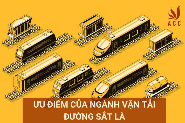 Ưu điểm của ngành vận tải đường sắt là
