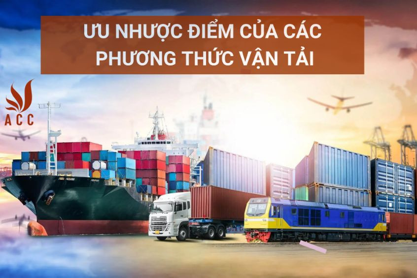 Uu nhược điểm của các phương thức vận tải