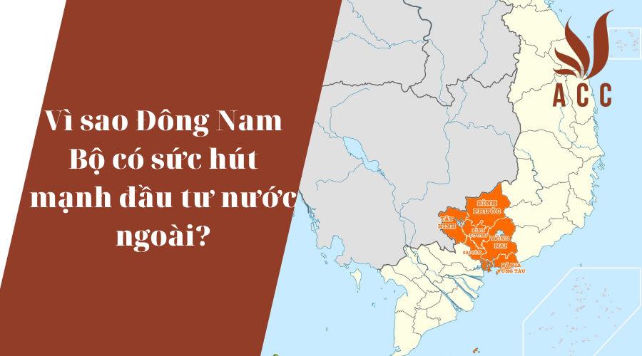vi-sao-dong-nam-bo-co-suc-hut-manh-dau-tu-nuoc-ngoai